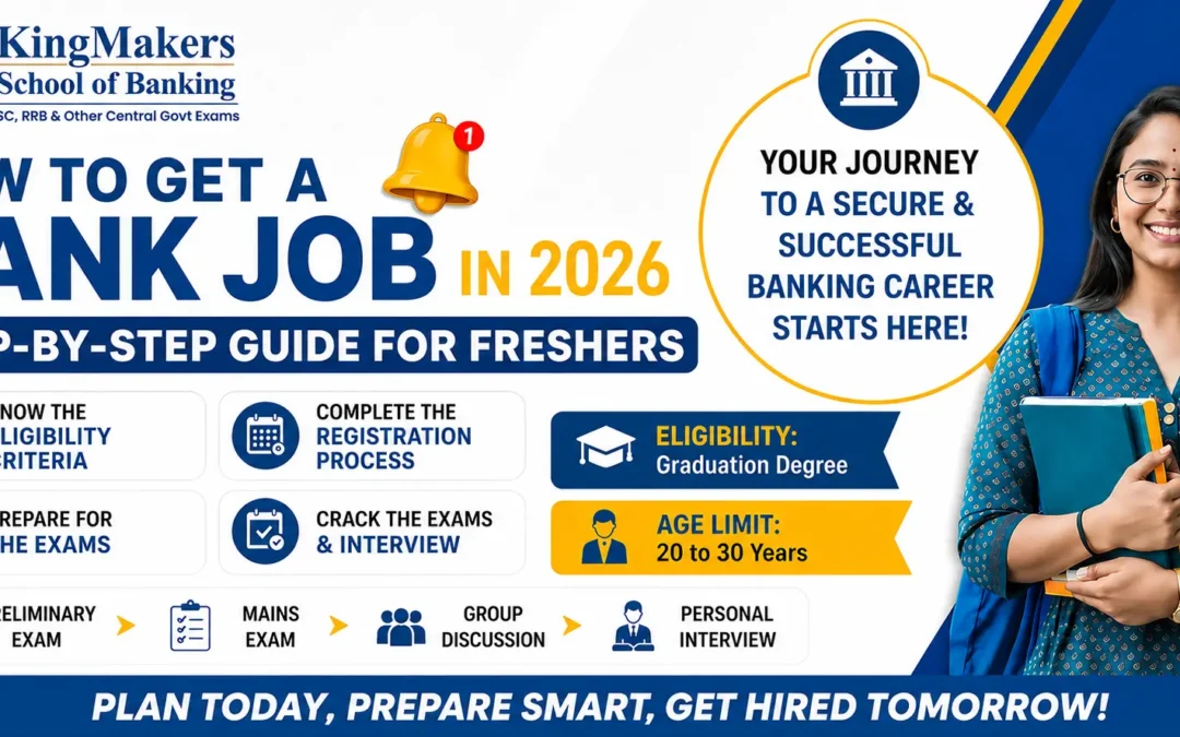 How to Get a Bank Job in 2026 – Step-by-Step Guide for Freshers with eligibility, exam process, and banking career roadmap.